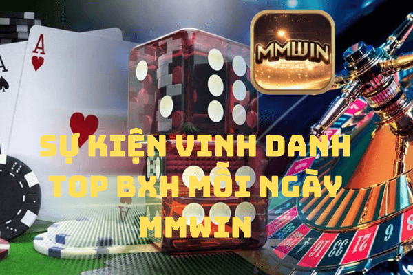 Mmwin Công bố sự kiện vinh danh Top BXH mỗi ngày